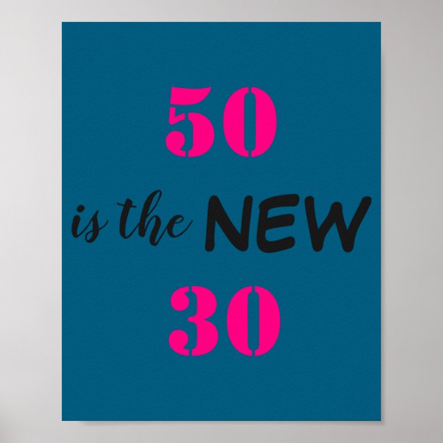 Poster 50 Is The New 30 Birthday  (Devant)