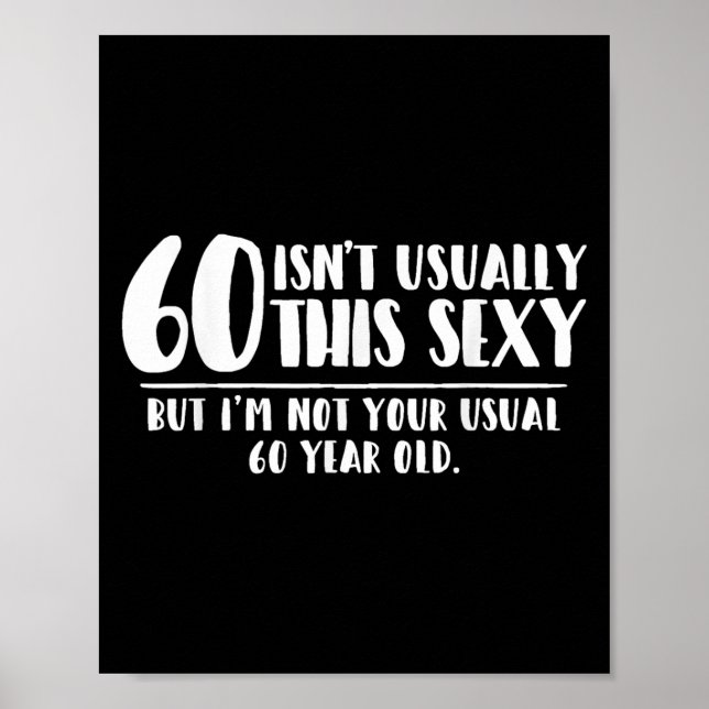 Poster 60 And Y Shirt Funny 60th Birthday Gift  (Devant)