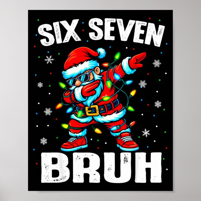 Poster 67 Bruh Christmas Six Seven Meme Dab Santa  (Devant)