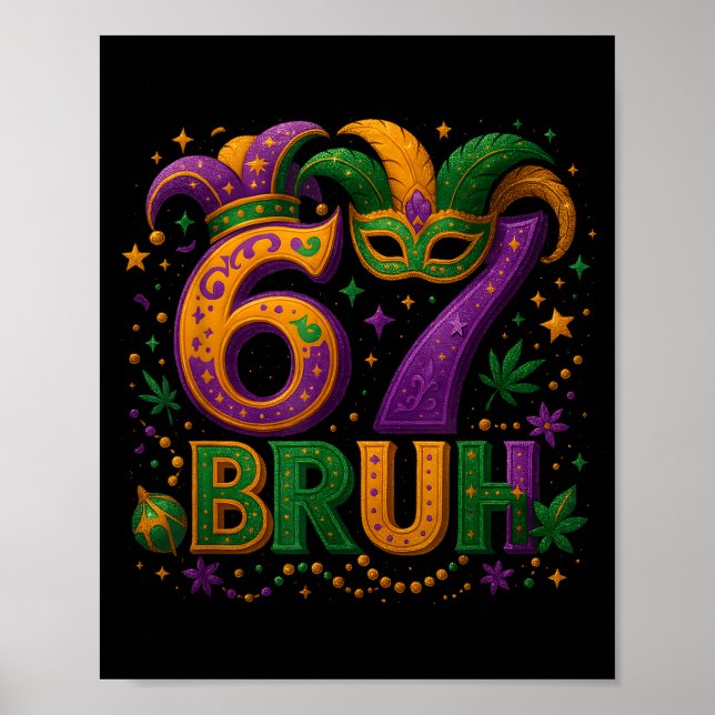 Poster 67 Bruh Funny Mardi Gras Mask Beads Costume Design (Devant)