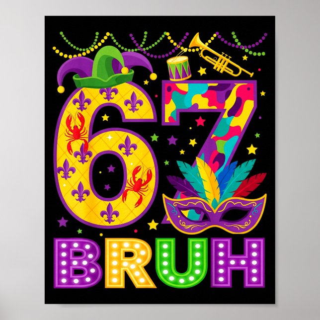 Poster 67 Bruh Mardi Gras Funny Carnival 67 Meme Gen Alph (Devant)