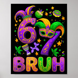 Poster 67 Bruh Mardi Gras Six Sept Gras Mardi Carnaval
