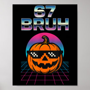 Poster 67 Bruh Mème Halloween Citrouille 6 7 Brainrot Six