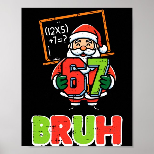 Poster 67 Bruh Santa Funny Christmas 6 7 Meme Xmas Boys K (Devant)