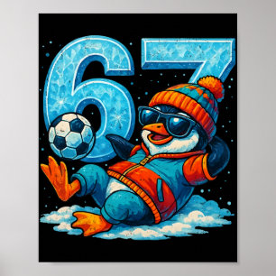 Poster 67 Cadeau de mème drôle de soccer de pingouin d'hi