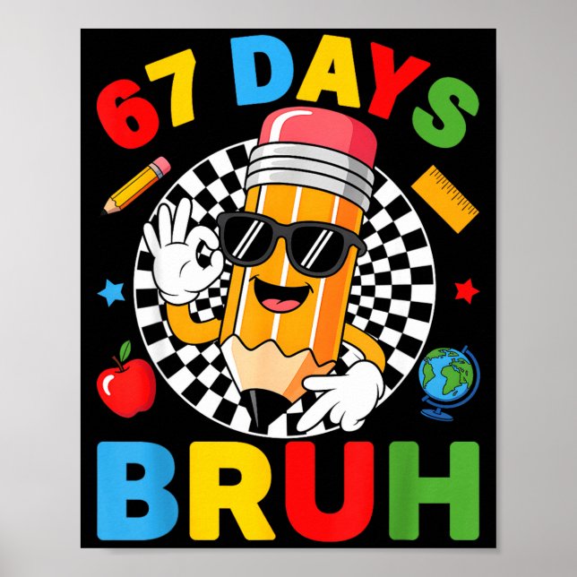 Poster 67 Days Bruh 67 Days Of School Boys Kids Six Seven (Devant)