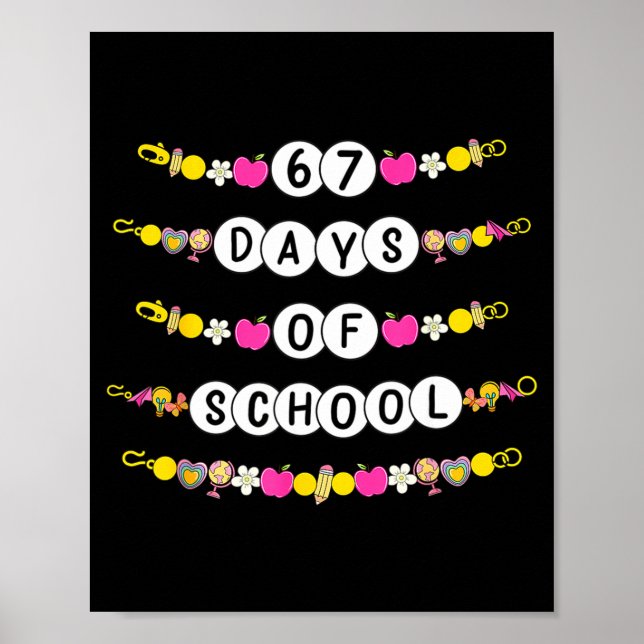 Poster 67 Days Of School Bracelets 67 Days Smarter Kids B (Devant)