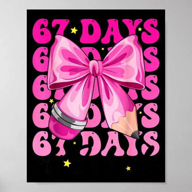 Poster 67 Days Of School Pencil Coquette Bow 67th Day Of  (Devant)