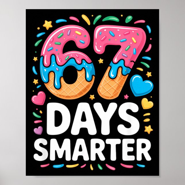 Poster 67 Days Smarter Drip Kids Teachers 67 Meme Humor F (Devant)