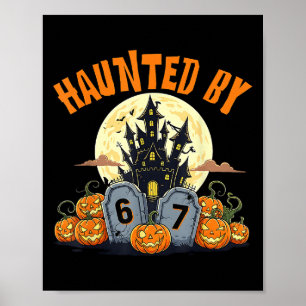 Poster 67 Funny Six Sept Gen Alpha Z Halloween 67 Haunte