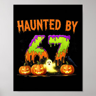 Poster 67 Funny Six Sept Gen Alpha Z Halloween 67 Haunte