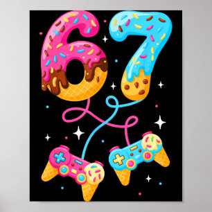Poster 67 Glace Dégoulinante Mème Joueur Six Sept Gen Alp