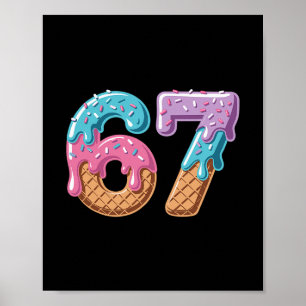 Poster 67 Glace qui dégouline Drôle Six Sept Mème Numéro