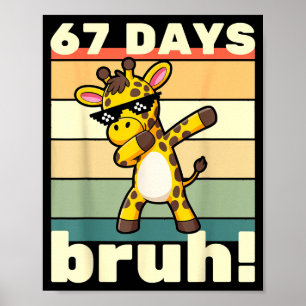 Poster 67 Jours D'école Bruh Drôle Mème Garçons Enfants D