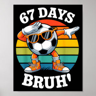 Poster 67 Jours D'école Drôle Bruh Enseignant Enfants Dab