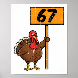 Poster 67 Meme Dinde Drôle Action de Grâce 6 7 Garçons Ad