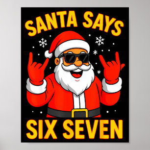 Poster 67 Meme Drôle 6-7 Noël 2025 6 7 Santa Dit Si