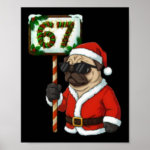 Poster 67 Meme Drôle Six Sept Noël Pug Amoureux de Chien 
