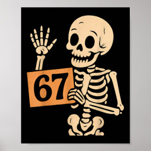 Poster 67 Meme Humour 6-7 Squelette Drôle Six Sept Hallow