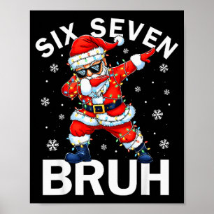 Poster 67 Noël Drôle Six Sept Bruh Meme Dabbing San