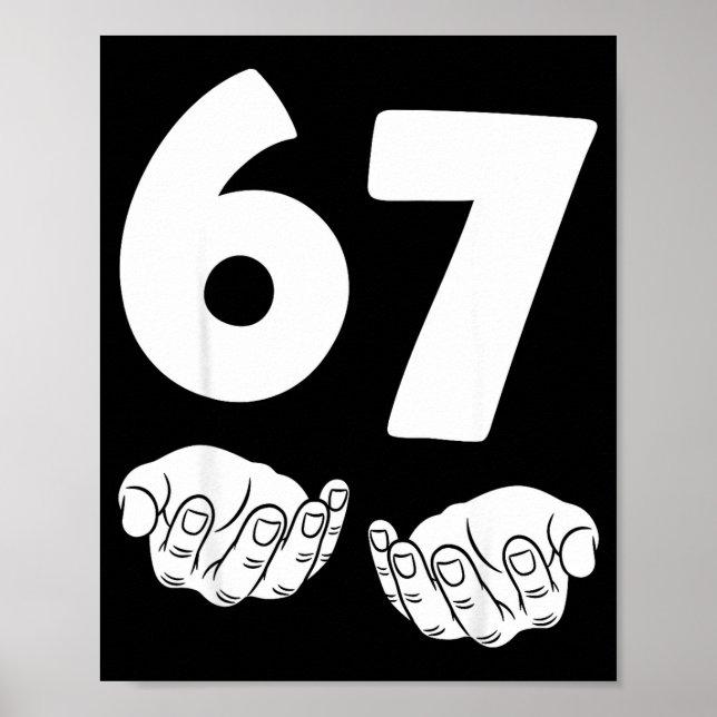 Poster 67 Number Sixty-seven Funny Hands Meme Teen Kid Ma (Devant)