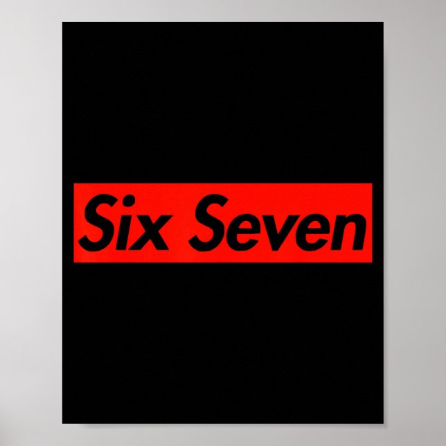 Poster 67 Six Seven 6 7 Boys Girls Kids Teens Cool Street (Devant)
