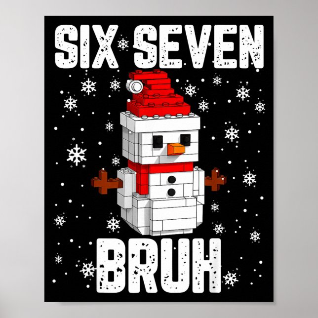 Poster 67 Six Seven Bruh Snowman Building Blocks Christma (Devant)