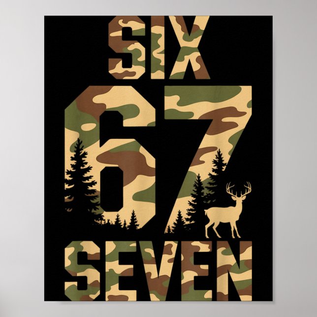 Poster 67 Six Seven Camo Deer Buck Meme Funny Hunting Out (Devant)