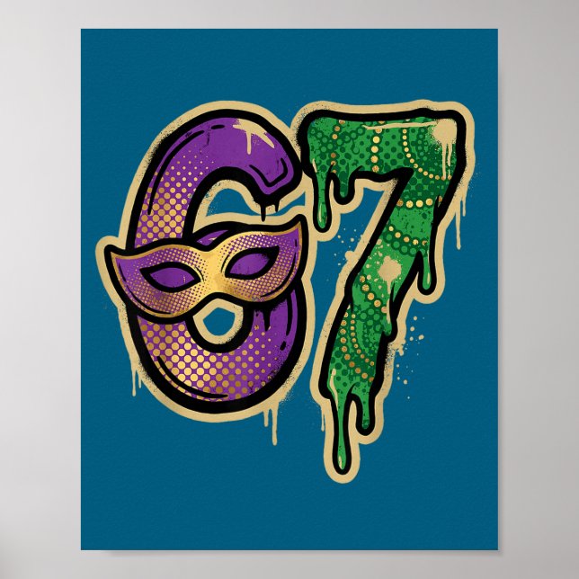 Poster 67 Six Seven Mardi Gras Graffiti Gen Alpha Brain R (Devant)