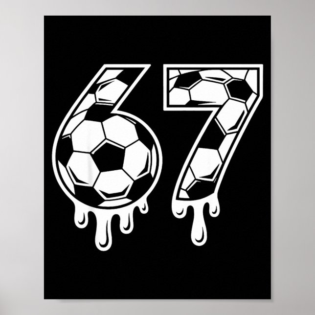 Poster 67 Soccer Ice Cream Drip Gen Alpha Six Seven Meme  (Devant)