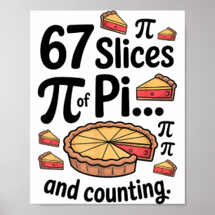 Poster 67 Tranches De Pi... Et Ça Continue Pour Le Desser