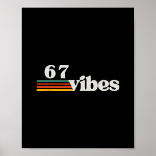 Poster 67 Vibes 2025 6 7 Mème Tendance Rétro Drôle Dicton