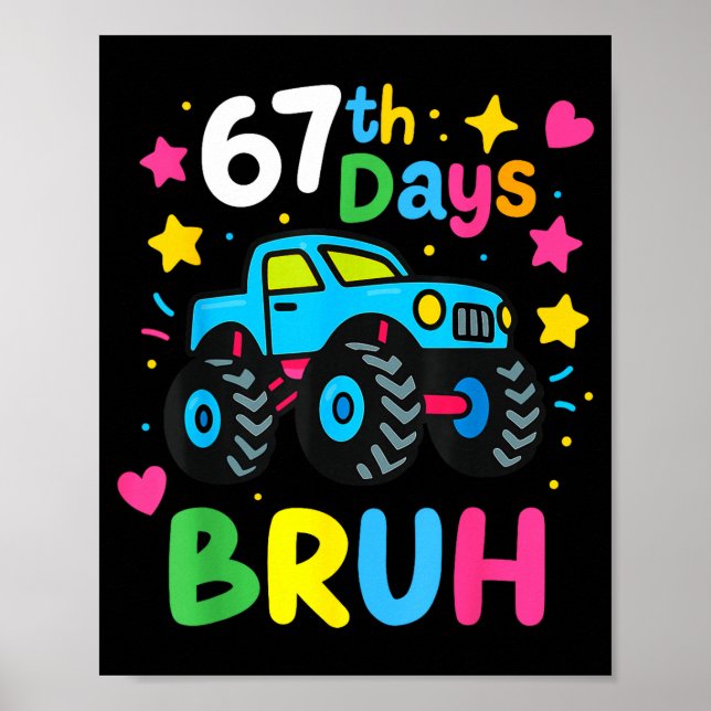 Poster 67th Day Of School Bruh Funny Meme 67 Monster Truc (Devant)