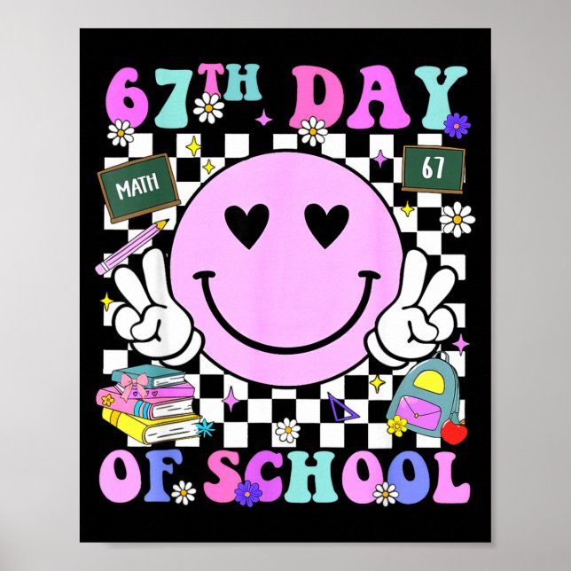 Poster 67th Day Of School Funny 6 7 Teachers Students Mem (Devant)