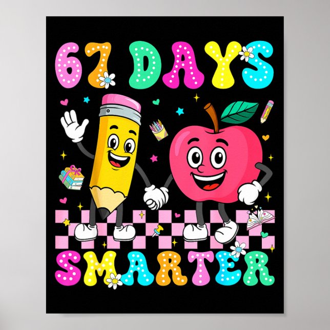 Poster 67th Day Of School Shirt 67 Days Smarter Teacher B (Devant)