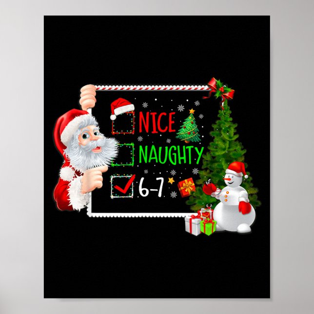 Poster 6-7 Meme Nice Naughty 67 Christmas Santa Says  (Devant)