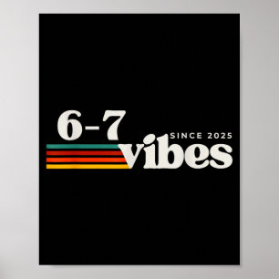 Poster 6 7 Vibes 2025 67 Mème Tendance Rétro Drôle Citati