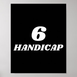 Poster 6 Handicap Golf Biden Funny