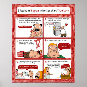 Poster 6 Raisons Bacon est mieux que Vrai Amour