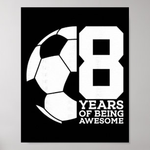 Poster 8 Ans De Football Génial 8ème Anniversaire