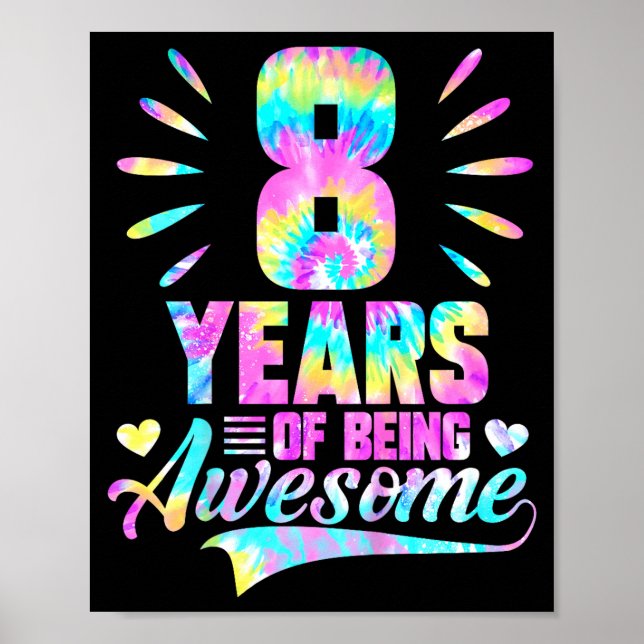 Poster 8th Birthday Tie-dye 8 Year Of Being Awesome  (Devant)