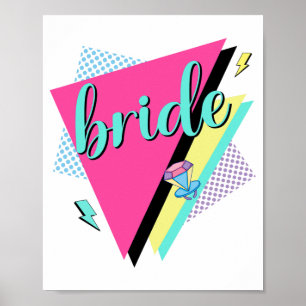 Poster 90s Bride Bridesmaid Retro 90s Bachelorette Party