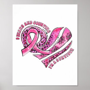 Poster 9 ans et compter Je suis un survivant Cancer du se
