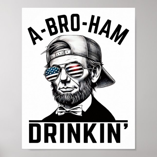 Poster A-bro-jambon Drinkin American Funny 4 juillet Abe  (Devant)