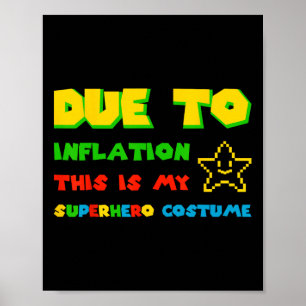 Poster A Cause De L'Inflation, C'Est Ma Salle De Costume