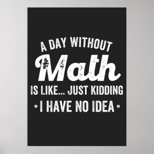 Poster a day withoumatis like just kidding i have