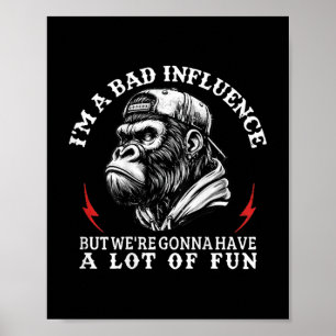 Poster (à l'arrière) I' ; m Une mauvaise influence, ma