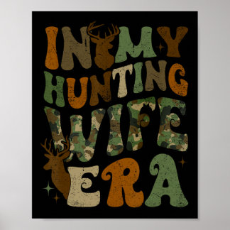 Poster À l'ère de ma femme de chasse
