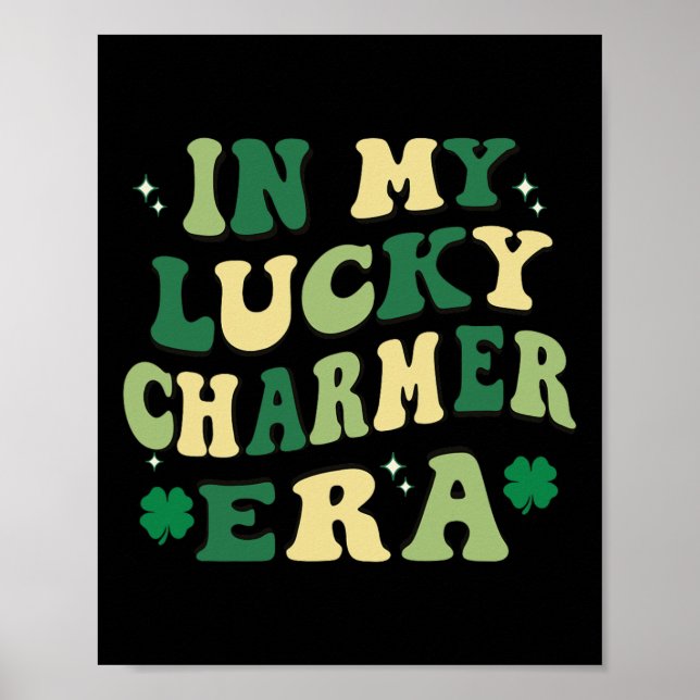 Poster À l'ère de mon chanceux chanceux St. Patrick's Day (Devant)