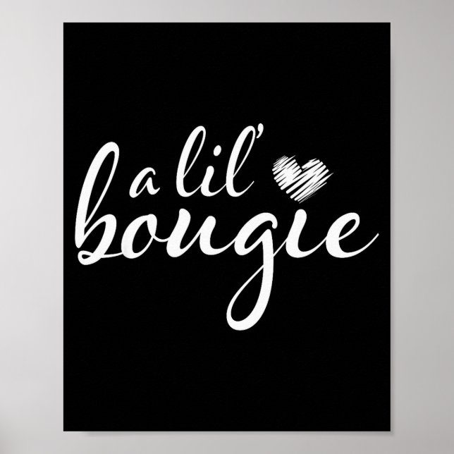 Poster A Lil Bougie Funny Women Apparel  (Devant)